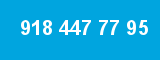 918 447 77 95